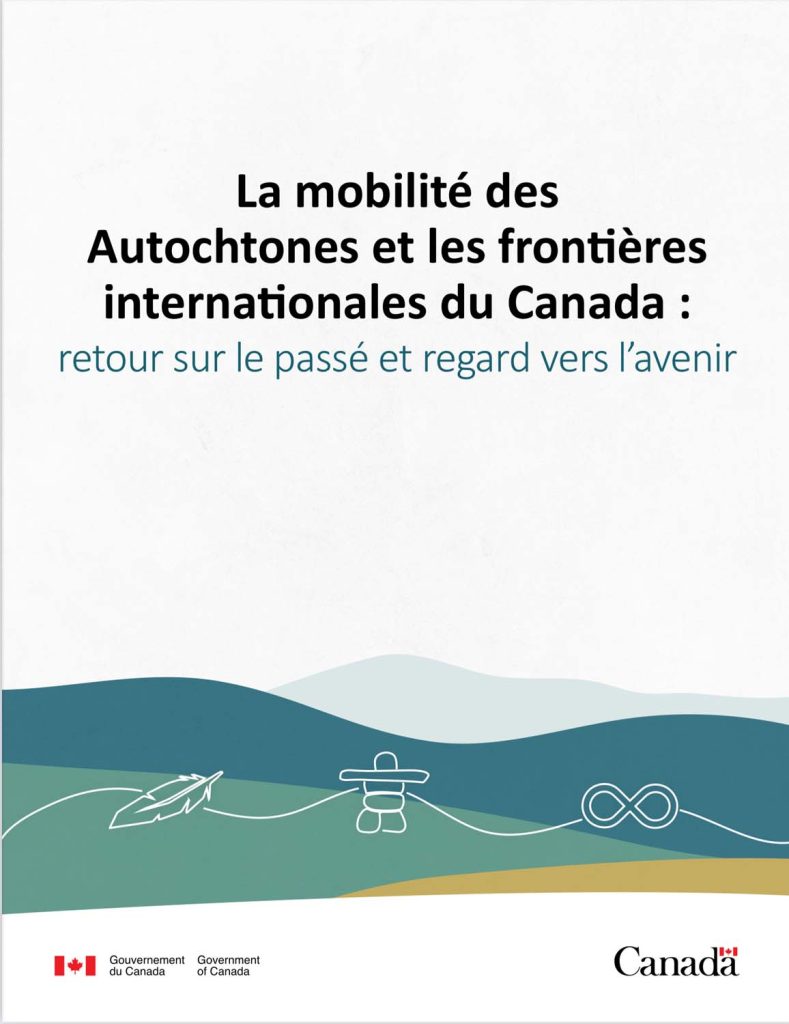 La mobilité des Autochtones et les frontières internationales du Canada retour sur le passé et regard vers l’avenir